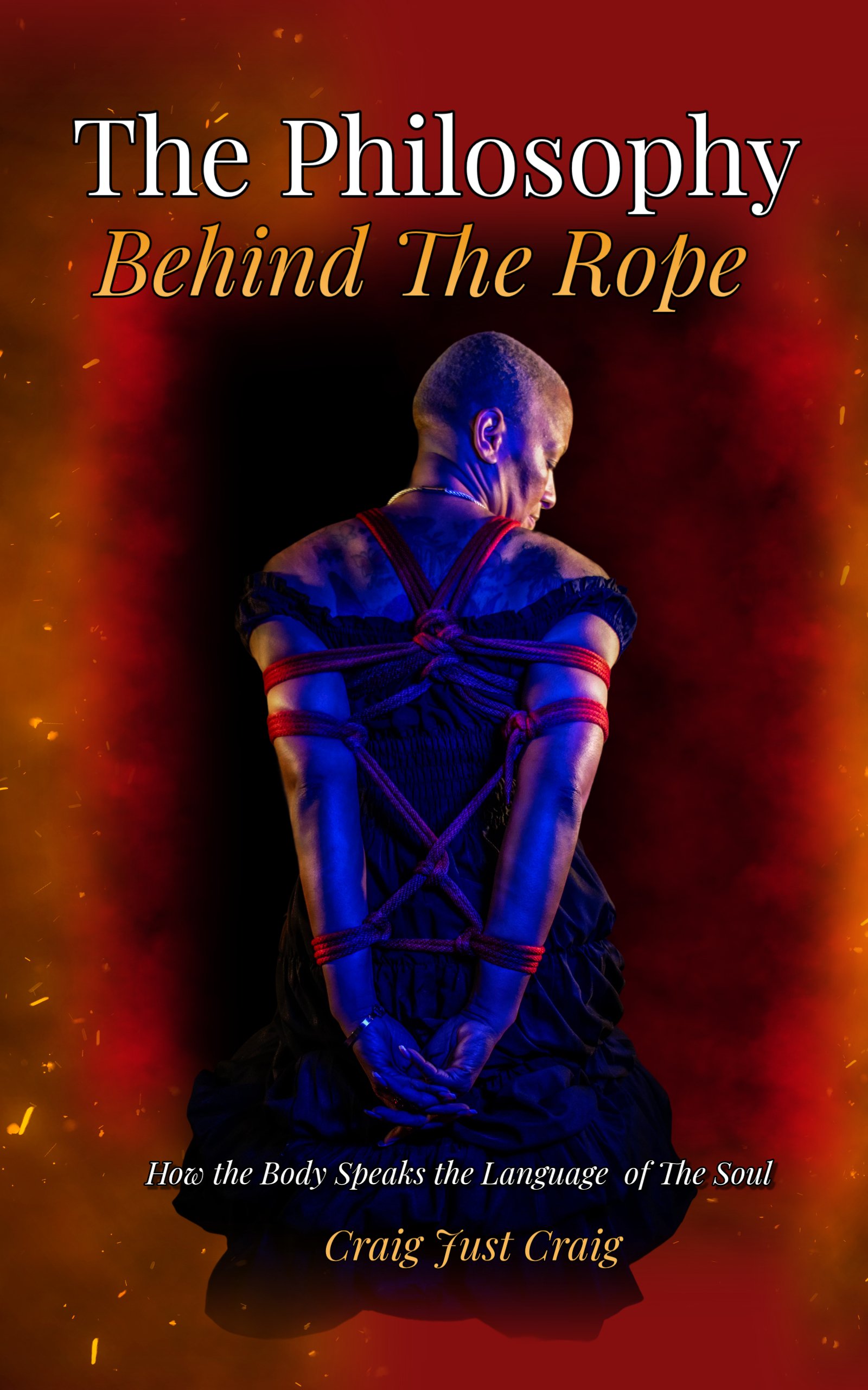 The Philosophy Behind the Rope — front cover